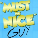 Must Be Nice Guy has SARS [AUDIO]