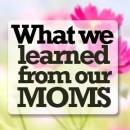 What we learned from our moms [AUDIO]