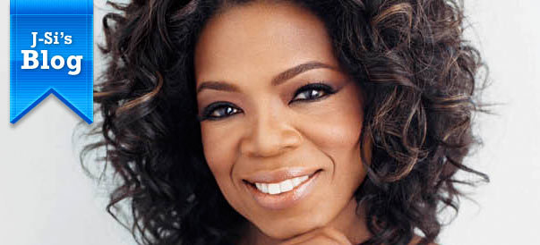 J-Si’s Blog: I want Oprah!