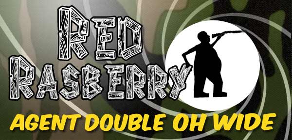 Red Rasberry Agent Double Oh Wide: A License to Drive 