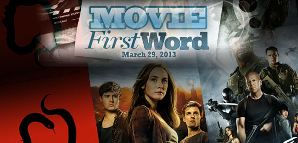 Movie First Word: March 29, 2013