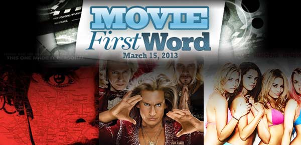 Movie First Word: March 15, 2013