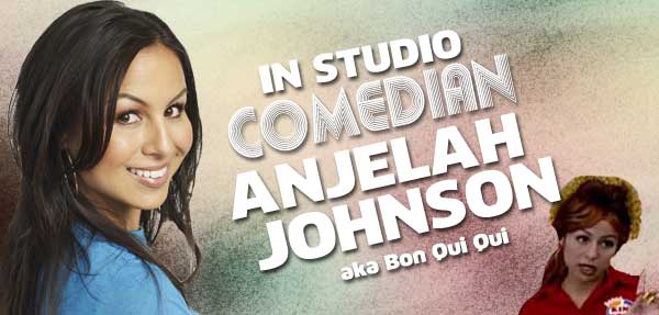 In Studio: Comedian Anjelah Johnson aka Bon Qui Qui joins the show 
