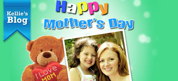 Kellie’s Blog: And this is what Mother’s Day is all about…