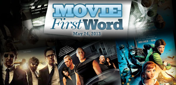 Movie First Word: May 24, 2013