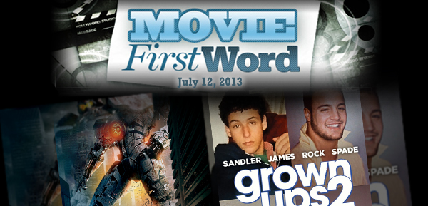Movie First Word: July 12, 2013