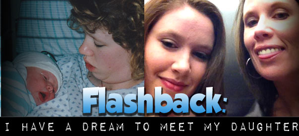 Flashback: I Have a Dream to meet the daughter I put up for adoption 