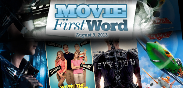 Movie First Word: August 9, 2013