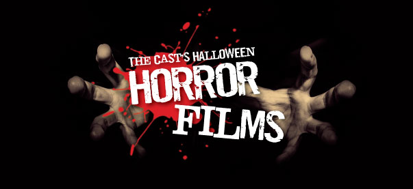 The Cast’s Halloween Horror Films 