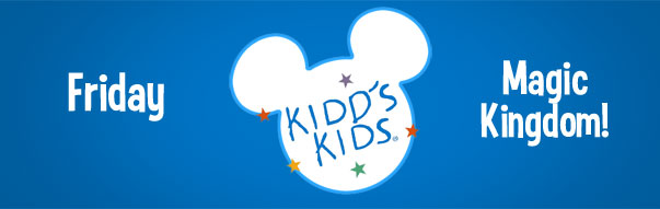 Kidd’s Kids 2013: More Fun at the Magic Kingdom! 