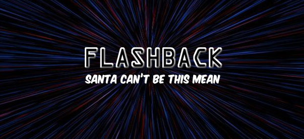 Flashback: Santa Can’t Be This Mean!  