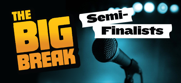 The Big Break Semi-Finalists NEW Cover Songs 