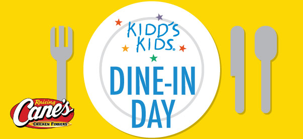 Kidd’s Kids Dine-In Day at Raising Cane’s! 