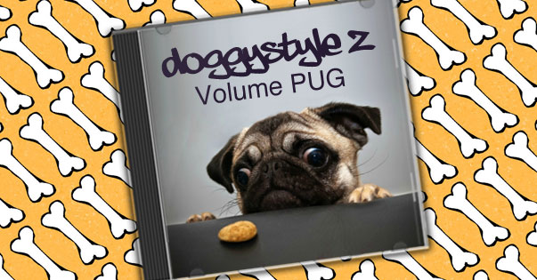 DoggystyleZ: Volume Pug 