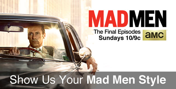Show Us Your Mad Men Style