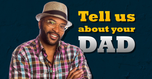 Tell us about your DAD