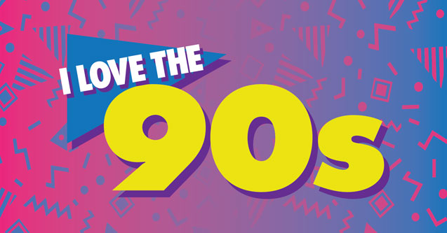I Love The 90’s!