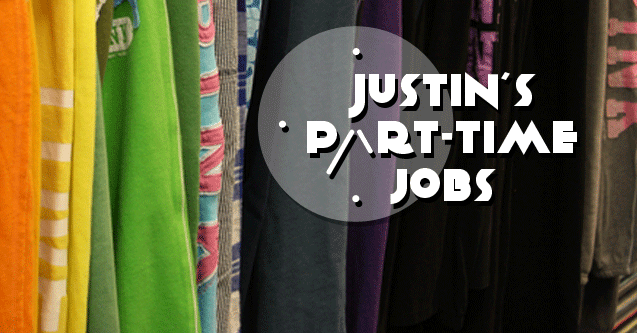Part-Time Justin Sells Clothes!