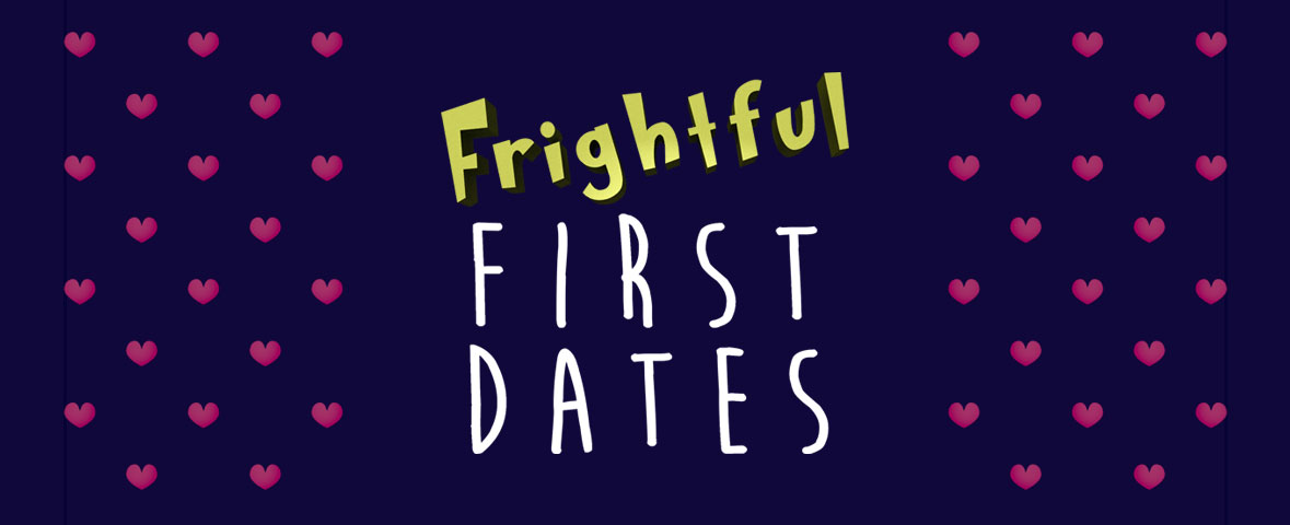 Frightful First Dates