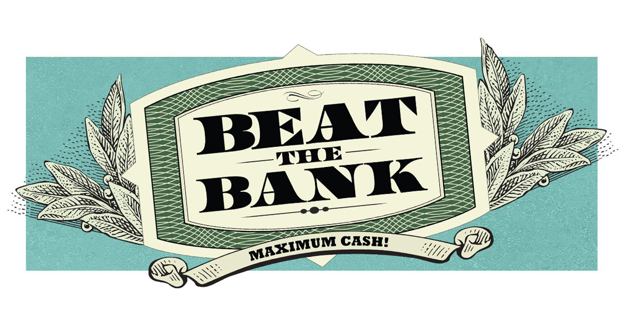 Beat The Bank Is Back!