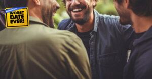 Worst Date Ever: Going WHERE with His Friends!?