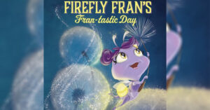 Let’s Meet “Firefly Fran”