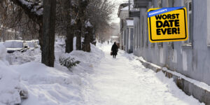 Worst Date Ever: Snowstorm