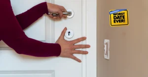 Worst Date Ever: Don’t Open That Door!